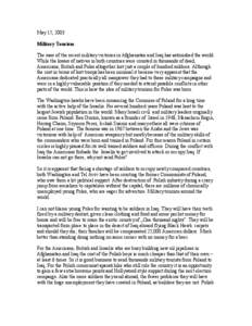 May 15, 2003 Military Tourism The ease of the recent military victories in Afghanistan and Iraq has astonished the world. While the losses of natives in both countries were counted in thousands of dead, Americans, Britis