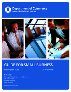 Guide for small business Washington State						 Published by Washington State Department of Commerce 128 10th Ave SW Olympia, WA 98504