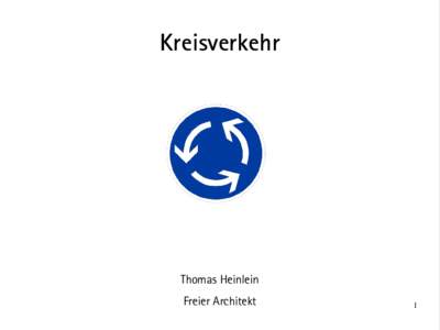 Kreisverkehr  Thomas Heinlein Freier Architekt  1