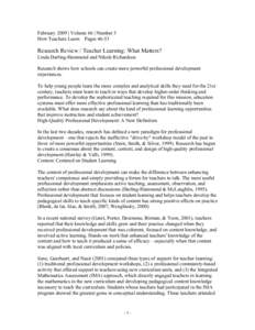 February 2009 | Volume 66 | Number 5 How Teachers Learn Pages[removed]Research Review / Teacher Learning: What Matters? Linda Darling-Hammond and Nikole Richardson Research shows how schools can create more powerful profes