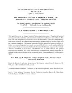 IN THE COURT OF APPEALS OF TENNESSEE AT JACKSON April 22, 2014 Session ANIL CONSTRUCTION, INC. v. PATRICK D. McCOLLUM, INDIVIDUALLY AND D/B/A/ PAT’S CUSTOM CABINETS An Appeal from the Chancery Court for Madison County