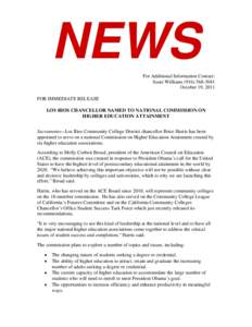 NEWS For Additional Information Contact: Susie Williams[removed]October 19, 2011 FOR IMMEDIATE RELEASE LOS RIOS CHANCELLOR NAMED TO NATIONAL COMMISSION ON