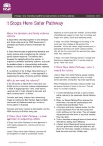 It Stops Here Safer Pathway About the domestic and family violence reforms It Stops Here: Standing together to end domestic and family violence is the NSW Government’s Domestic and Family Violence Framework for