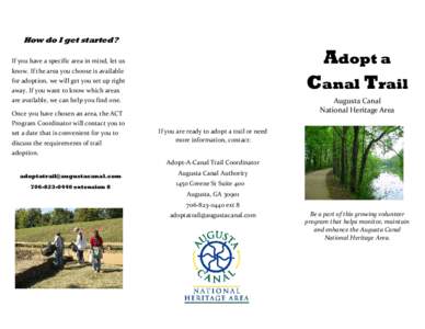 How do I get started?  Adopt a Canal Trail  If you have a specific area in mind, let us