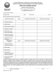 Florida Department of Agriculture and Consumer Services Division of Consumer Services/Bureau of Fair Rides Inspection EMPLOYEE TRAINING RECORD Section[removed]), Florida Statutes, Rule 5J[removed], Florida Administrativ