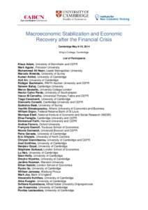 Macroeconomic Stabilization and Economic Recovery after the Financial Crisis Cambridge May 9-10, 2014 King’s College, Cambridge List of Participants
