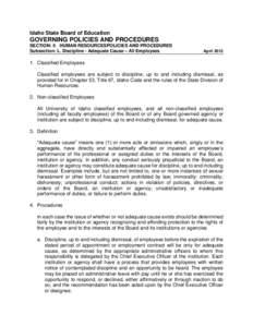 Idaho State Board of Education  GOVERNING POLICIES AND PROCEDURES SECTION: II. HUMAN RESOURCESPOLICIES AND PROCEDURES Subsection: L. Discipline - Adequate Cause – All Employees