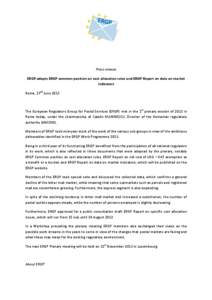 Press release ERGP adopts ERGP common position on cost allocation rules and ERGP Report on data on market indicators Rome, 27th June[removed]The European Regulators Group for Postal Services (ERGP) met in the 1st plenary s