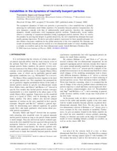 PHYSICS OF FLUIDS 20, 017102 共2008兲  Instabilities in the dynamics of neutrally buoyant particles Themistoklis Sapsis and George Hallera兲 Department of Mechanical Engineering, Massachusetts Institute of Technology,