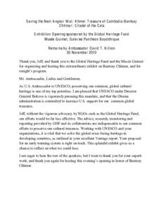 Saving the Next A ngkor W at: K hmer T reasure of C ambodia Banteay C hhmar: C itadel of the C ats E xhibition O pening sponsored by the G lobal H eritage F und M usée G uimet, G aleries Pantheon Bouddhique Remar ks by 