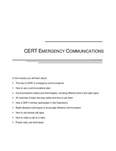 Incident management / Community emergency response team / Federal Emergency Management Agency / Certified first responder / Incident Command System / Emergency service / Incident response team / Computer emergency response team / Public safety / Management / Emergency management