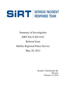 Summary of Investigation SiRT File # [removed]Referral from Halifax Regional Police Service May 10, 2013