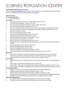 CPC AFFILIATE NEWS (Friday, July 12, 2013) Please visit the Cornell Population Center (CPC) for more information. If you would like additional information sent to CPC affiliates, please e-mail your suggestions to Erin Oa