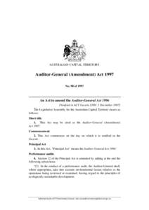 AUSTRALIAN CAPITAL TERRITORY  Auditor-General (Amendment) Act 1997 No. 90 of[removed]An Act to amend the Auditor-General Act 1996