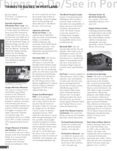 Things to Do/See in PorT THINGS TO DO/SEE IN PORTLAND By Carl Abbott (Contributors: Lisa Mighetto and William Willingham)