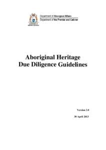 Aboriginal Heritage Due Diligence Guidelines Version[removed]April 2013
