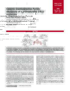 ORGANIC LETTERS Catalytic Enantioselective Pyrrole Alkylations of r,β-Unsaturated 2-Acyl Imidazoles