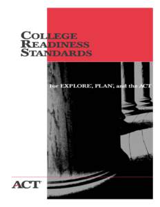 COLLEGE READINESS STANDARDS ®  ®