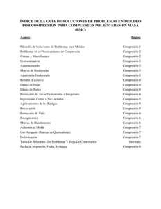 ÍNDICE DE LA GUÍA DE SOLUCIONES DE PROBLEMAS EN MOLDEO POR COMPRESIÓN PARA COMPUESTOS POLIÉSTERES EN MASA (BMC) Asunto  Página