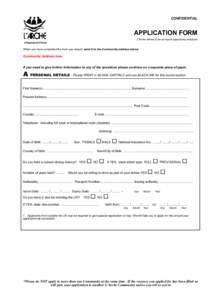 CONFIDENTIAL  APPLICATION FORM L’Arche strives to be an equal opportunity employer A Registered Charity