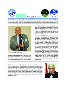 Warren S. Wooster This article is written by Dr. John Knauss (see below) in appreciation and recognition of the efforts of Dr. Warren Wooster in the establishment of the North Pacific Marine Science Organization and his 