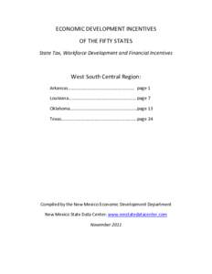 ECONOMIC DEVELOPMENT INCENTIVES  OF THE FIFTY STATES  State Tax, Workforce Development and Financial Incentives    West South Central Region: 