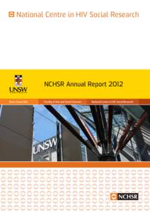 National Centre in HIV Social Research  NCHSR Annual Report 2012 Never Stand Still  Faculty of Arts and Social Sciences