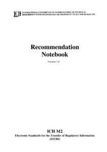 Environmental Working Group / Food and Drug Administration / International standard / Electronic Common Technical Document / International Conference on Harmonisation of Technical Requirements for Registration of Pharmaceuticals for Human Use / Clinical research / Research / Pharmaceutical sciences