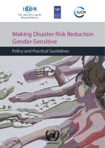 Emergency management / Development / Humanitarian aid / Gender studies / International Decade for Natural Disaster Reduction / Disaster risk reduction / Risk / Disaster / Social vulnerability / Management / Public safety / Disaster preparedness