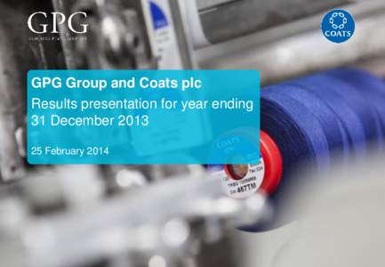 GPG Group Coats Full Year Presentation F13