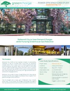 POWER EFFICIENCY CASE STUDY Redwood City, CA Redwood City to Save Demand Charges while Pursuing Greenhouse Gas Reduction