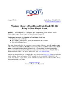 August 15, 2014  Maribel Lena, ([removed]; [removed]  Weekend Closure of Southbound State Road (SR) 826