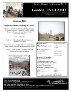 Study Abroad in SummerLondon, ENGLAND Sponsored by the College of Staten Island (CSI) The City University of New York (CUNY)