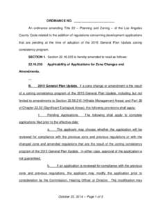 ORDINANCE NO. _______________________ An ordinance amending Title 22 – Planning and Zoning – of the Los Angeles County Code related to the addition of regulations concerning development applications that are pending 