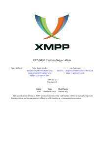 XEP-0020: Feature Negotiation Peter Millard Peter Saint-Andre mailto:[removed] xmpp:[removed]