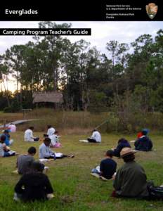 Everglades Camping Program Teacher’s Guide National Park Service U.S. Department of the Interior Everglades National Park