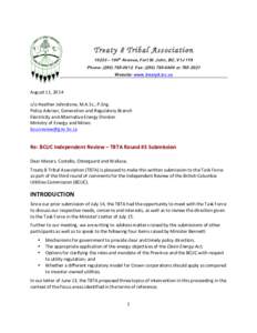   Treaty 8 Tribal Association 10233 – 100th Avenue, Fort St. John, BC, V1J 1Y8 Phone: ([removed]Fax: ([removed]or[removed]Website: www.treaty8.bc.ca