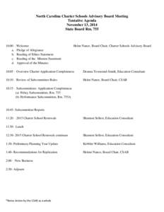 North Carolina Charter Schools Advisory Board Meeting Tentative Agenda November 13, 2014 State Board Rm[removed]:00 – Welcome