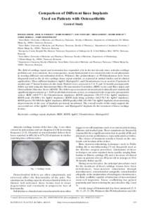 Comparison of Different Knee Implants Used on Patients with Osteoarthritis Control Study BOGDAN ANDOR1, JENEL M. PATRASCU1, SORIN FLORESCU1*, DAN COJOCARU3, MIHAI SANDESC3, FLORIN BORCAN 2*, OVIDIU BORUGA4 , SORIN BOLINT