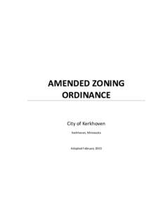 AMENDED ZONING ORDINANCE City of Kerkhoven Kerkhoven, Minnesota  Adopted February 2003