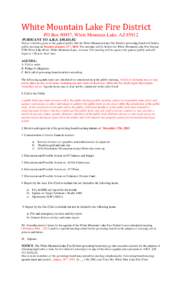 White Mountain Lake Fire District PO Box 90957, White Mountain Lake, AZ[removed]PURSUANT TO A.R.S. §[removed]Notice is hereby given to the general public that the White Mountain Lake Fire District governing board will ho