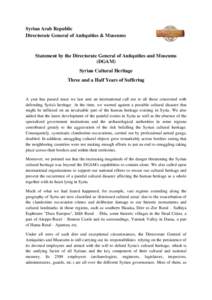 Syrian Arab Republic Directorate General of Antiquities & Museums Statement by the Directorate General of Antiquities and Museums (DGAM) Syrian Cultural Heritage