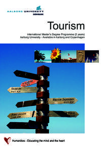 DENMARK  Tourism International Master’s Degree Programme (2 years) Aalborg University - Available in Aalborg and Copenhagen
