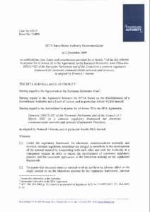 CaseNo: 65615 EventNo: [removed]EFTA SurveillanceAuthoritv Recommendation of 2 December2009 on notifications,time limits and consultationsprovided for in Article 7 of the Act referred