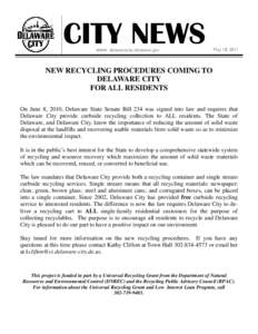 CITY NEWS www. delawarecity.delaware.gov May 18, 2011  NEW RECYCLING PROCEDURES COMING TO
