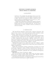 INFINITE COMBINATORICS: FROM FINITE TO INFINITE LAJOS SOUKUP Abstract. We investigate the relationship between some theorems in finite combinatorics and their infinite counterparts: given a “finite” result how one ca