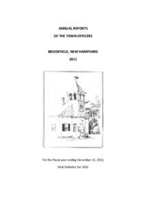 ANNUAL REPORTS OF THE TOWN OFFICERS BROOKFIELD, NEW HAMPSHIRE 2011