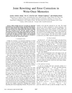 2013 IEEE International Symposium on Information Theory  Joint Rewriting and Error Correction in Write-Once Memories Anxiao (Andrew) Jiang† , Yue Li† , Eyal En Gad∗ , Michael Langberg∗‡ , and Jehoshua Bruck∗ 