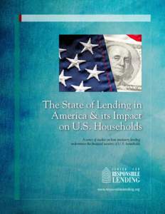 The State of Lending in America & its Impact on U.S. Households A series of studies on how predatory lending undermines the financial security of U.S. households