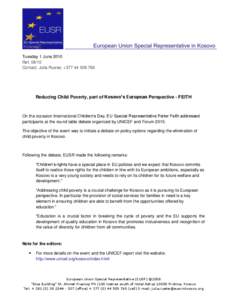 Tuesday 1 June 2010 Ref[removed]Contact: Julia Rueter, +[removed]Reducing Child Poverty, part of Kosovo’s European Perspective - FEITH